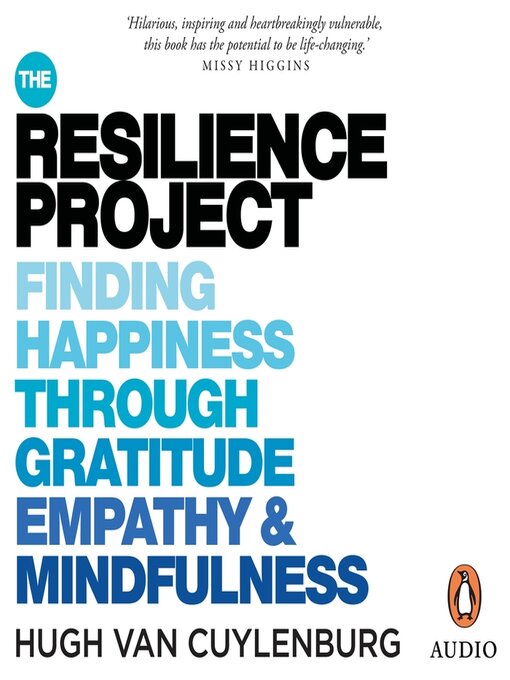 Title details for The Resilience Project by Hugh van Cuylenburg - Available